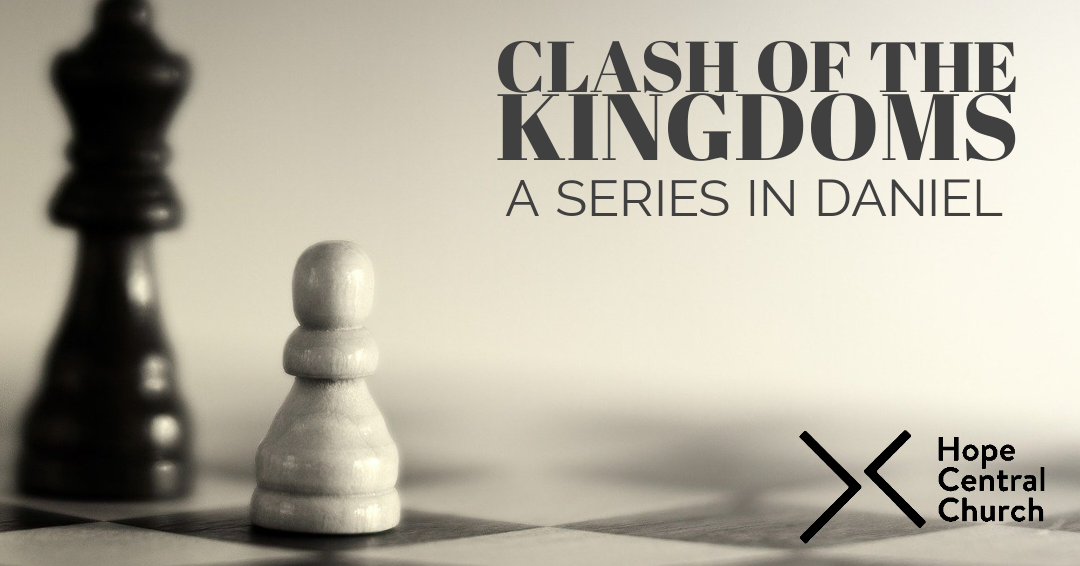 Clash of the Kingdoms (Daniel) - Part 5